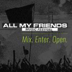 All My Friends Music Festival 2018 Mix AMFAMFAMF