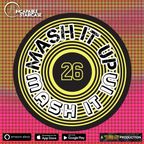 Mash It Up Mash It In - Volume 26 (DJ Shai Guy)