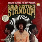 Skratch Bastid & The Gaff - SOUL SISTERS, STAND UP! (100% Funk/Soul/R&B/Breaks)