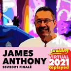 SUMMER SOULSTICE VIRTUAL 2021 : JAMES ANTHONY - THE FINALÉ