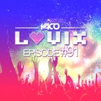 YACO DJ - LOVIX Episode 91