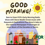 FCR presents Monday's Early Morning Radio Show with Steve Medlin 19/02/24