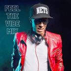 Frankie Wright presents  Feel The Vibe Mix