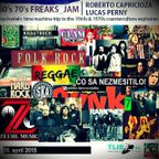 60's 70's FREAKS_JAM XII: Čo sa nezmestilo:krautrock, glam, space, zeuhl, folk rock, reggae, punk...