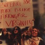 BOMBING FOR PEACE IS LIKE FUCKING FOR VIRGINITY
