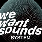 Wewantsounds System #19 01-29-2019