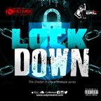 Lock Down Volume 3