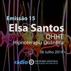 Emissão 15 - Elsa Santos sobre Hipnoterapia Quântica // Rádio Contrato Cósmico