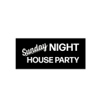 THE SUNDAY NIGHT HOUSE PARTY
