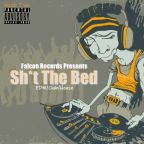 #33 - Falcon Records Presents: Sh*t The Bed - Vol. 10