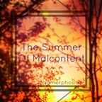 The Summer Of Malcontent