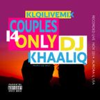 DJ Khaaliq - KLQiLiveMix 14 Couples Only (Dirty)