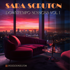 Sara Scruton Downtempo Sessions Vol.1