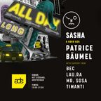 lau.ra live from ADE Het Sieraad / Sasha b2b Patrice Bäumel all day party