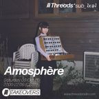 Amosphère: Seven remedies for melancholy - Live 03-Oct-20 (Threads*sub_ʇxǝʇ)