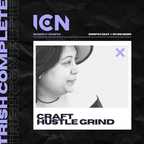 Trish Complete Presents Craft Hustle Grind 01/09