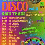 FOR THE LOVE OF DISCO: A MISS KITTYKITTY RAID TRAIN
