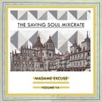 Madame Excuse - The Saving Soul Mixcrate Vol.14
