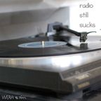 Radio Still Sucks - Show 119 - 08/03/2020