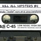 Kill All Hipsters #4