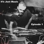 It's Just Music (Episode 1)