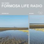 Formosa Life Radio 051 - Ray Shen (Organic House, Melodic House)