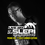 Live mix by DJ Slepi promo vol. 77 (2023 Summer Edition)