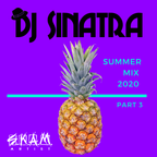 DJ SINATRA SUMMER 2020 LIVE MIX PART 3