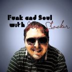 The Funk and Soul Show with Jamie Stocker - Show 49, 2021