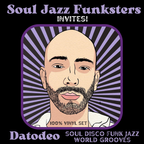 Soul Jazz Funksters Invites Datodeo - Soul - Disco - Funk - Jazz - World Grooves