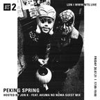 Peking Spring w/ Akuma No Numa - 1st August 2021