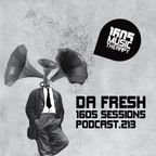 1605 Podcast 213 with Da Fresh