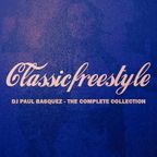Dj Paul Basquez - Classic Freestyle Vol 6 (30th Anniversary Mix)