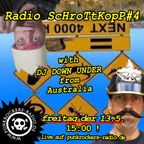 Radio ScHrOtTkOpP#4 - Going down Under with Dave Brown (Nö Class, Thatchers Snatch)