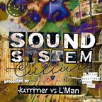 Sound System Culture: Reggae, Dub, Dubstep & Jungle | presented by Kämmer vs L'Man
