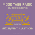 Mood Taeg Radio DJ Sessions - Stefan Yürke