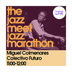 Podcast #155: 13.07.20 Miguel Colmenares (Colectivo Futuro) at The Jazz Meet Jazz Marathon