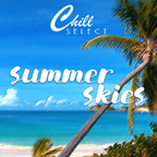 chill // select - summer skies