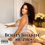 BOOTY SHAKIN MUZIK 7 (reloaded)