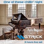 GTrick - One of these chillin' night