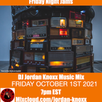 Friday Night Jams Mix 10.1.21