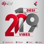 Desi Vibes 2019 - Vol 1 - DJ DAL