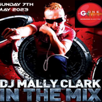 DJ Mally Clark's Weekend Mix Sunday 7th May 2023
