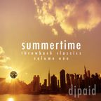DJ Paid - Summertime Classics Volume 1