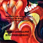 EAST (R u m p e L) meets WEST (Drop-Out) Session>ORGANIC GROOVE & RARE POPS FROM GERMANY(1969-1984)<