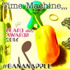 Time Machine: *BEARD me AWARDS 2016* #BANANAPPLE