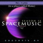Spacemusic 15.09 Re:turn (to a place called Home)