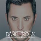Daniel Troha - In the (House)Mix 08/2015
