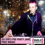 Free Magic - Pre Party Jamz 2011
