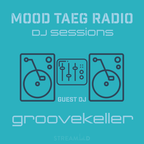 Mood Taeg Radio DJ Sessions - Groovekeller